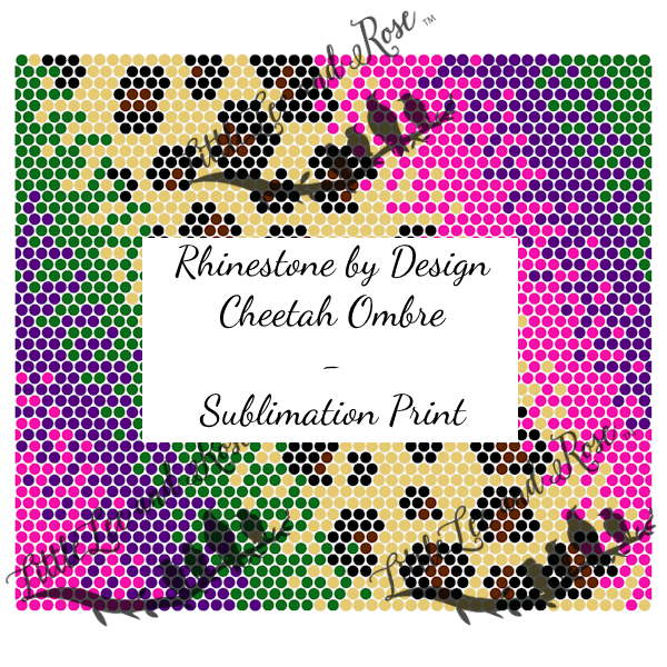
            
                Load image into Gallery viewer, Sublimation Print of Rhinestone by Design - Cheetah Ombre
            
        