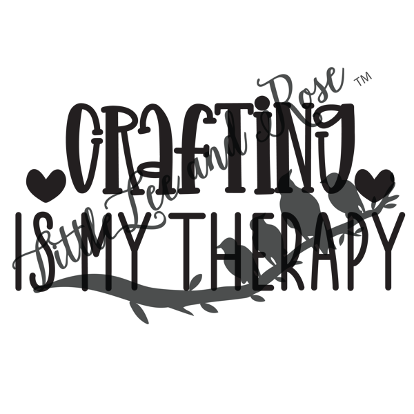 Crafting Is My Therapy - Sublimation Print