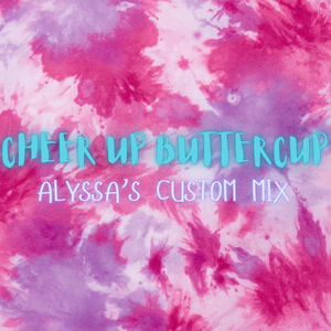 Cheer Up Buttercup - ALYSSA'S CUSTOM GLITTER MIX!!!!!!