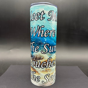 Pre-Sublimated 20oz Tumbler - Where The Sun Touches The Sea