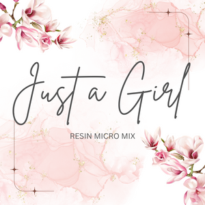
            
                Load image into Gallery viewer, Micro Mix Resin - Just A Girl
            
        