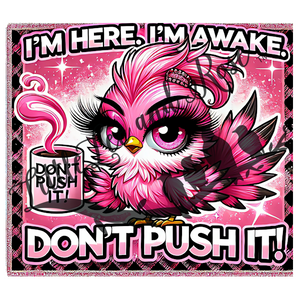 .Don't Push It - Tumbler, Sublimation, or Vinyl