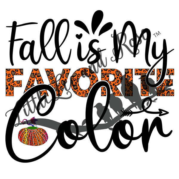 Fall is My Favorite Color Instant Transfer