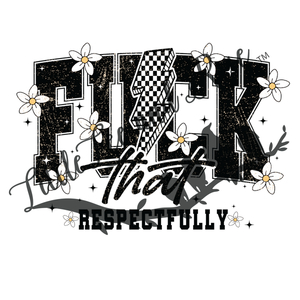 F*ck That UV-DTF
