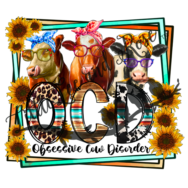 Obsessive Cow Disorder - Sublimation Print
