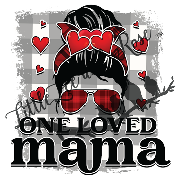 One Loved Mama Instant Transfer