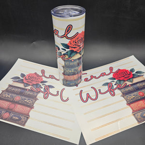 Feral Wife - Tumbler, Sublimation, or Vinyl
