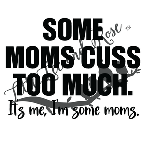 Some Moms Cuss UV-DTF