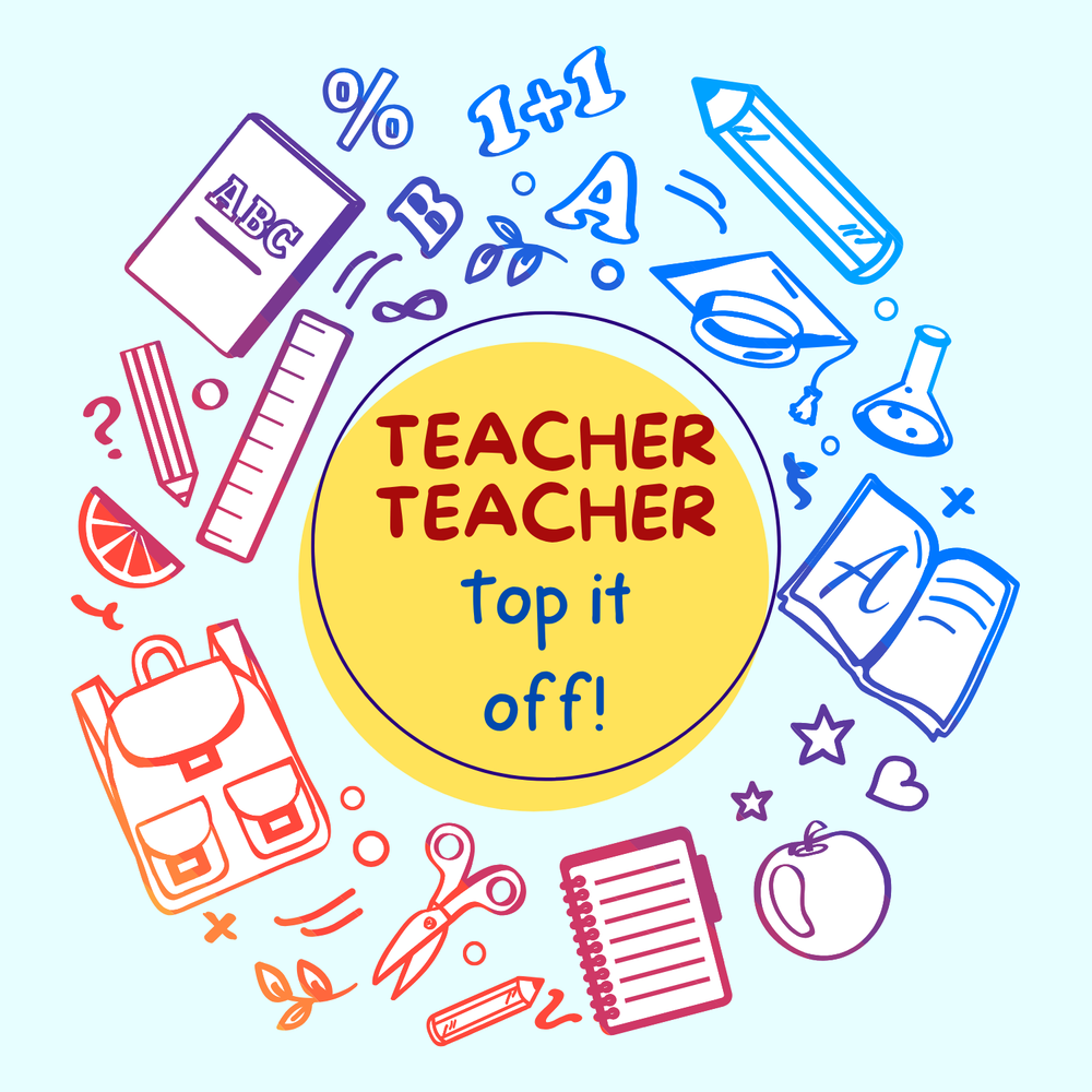 
            
                Load image into Gallery viewer, Top It Off - Teacher Teacher
            
        