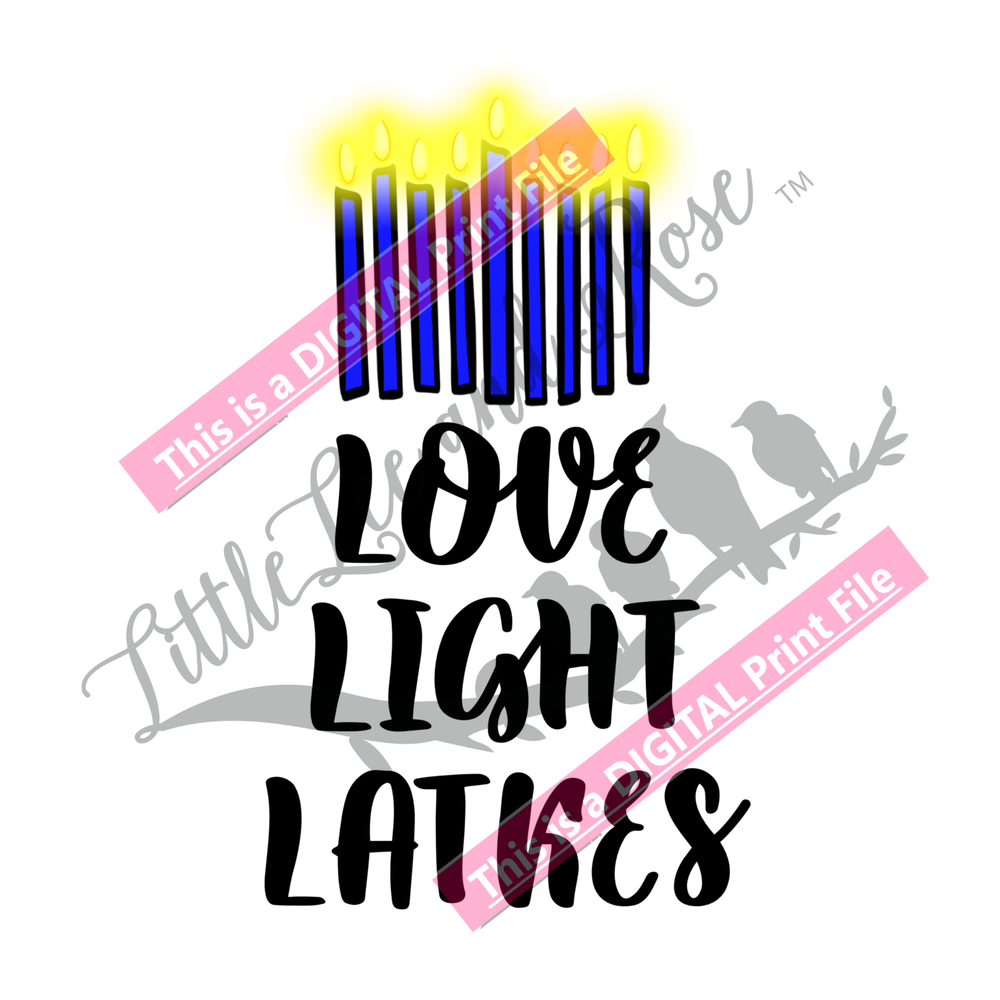 *Love Light Latke Digital PRINT File